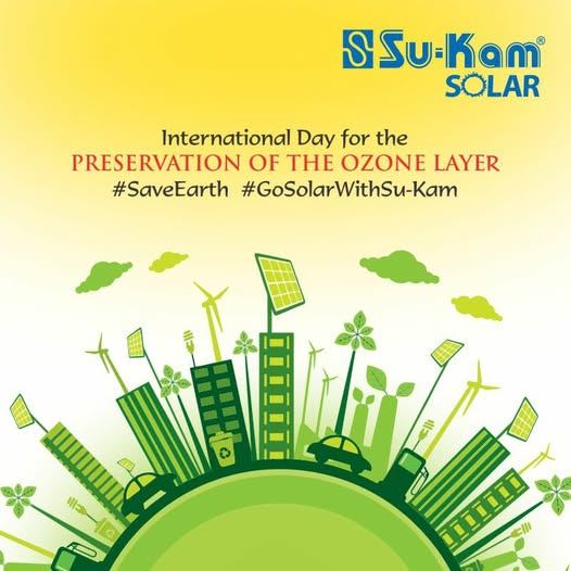 International Ozone Layer Day — #GoSolarWithSukam #SaveEarth